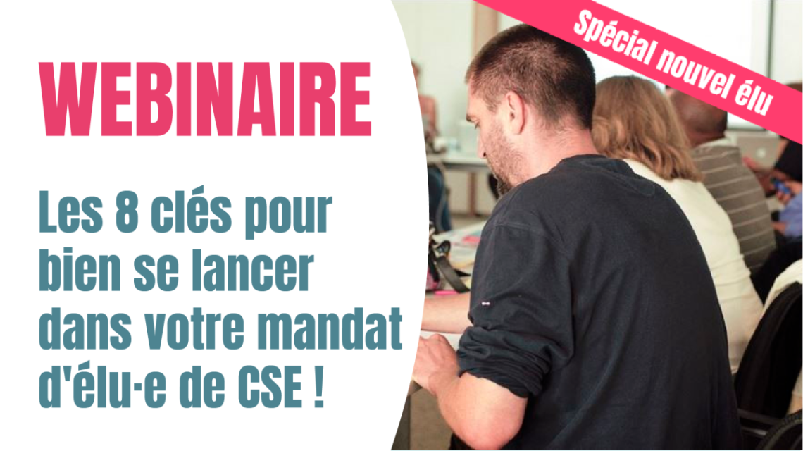 8 clés pour les nouveaux élus de CSE