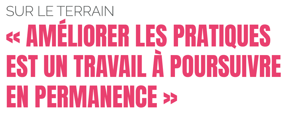 Citation "améliorer les pratiques est un travail à poursuivre en permanence"