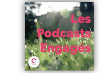 couverture des podcasts engagés