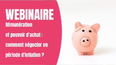 REPLAY | Rémunération et pouvoir d'achat : comment négocier en période d'inflation ?