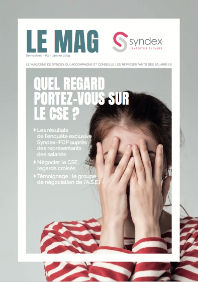 Le Mag n°3 - Quel regard portez-vous sur le CSE ?